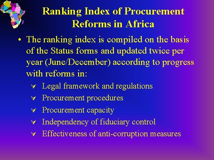Ranking Index of Procurement Reforms in Africa • The ranking index is compiled on