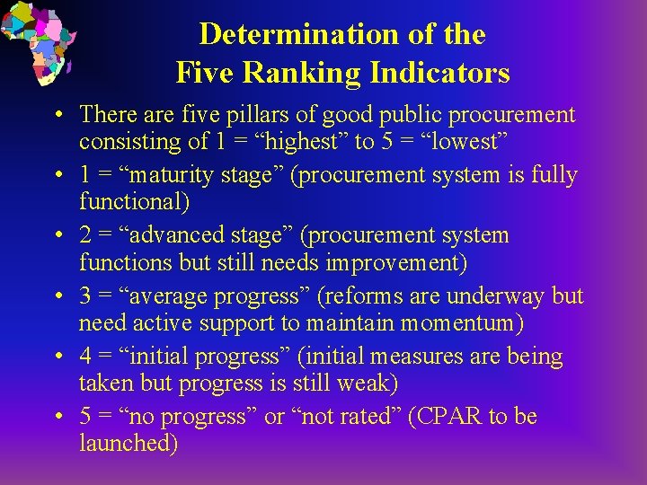 Determination of the Five Ranking Indicators • There are five pillars of good public