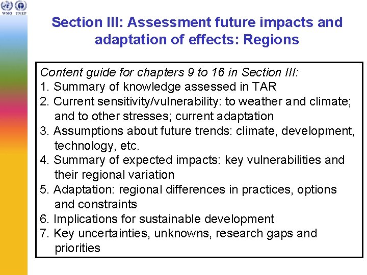 Section III: Assessment future impacts and adaptation of effects: Regions Content guide for chapters