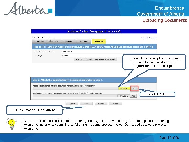 Encumbrance Government of Alberta Uploading Documents 1. Select browse to upload the signed builders’