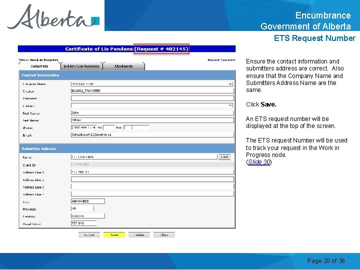 Encumbrance Government of Alberta ETS Request Number Ensure the contact information and submitters address