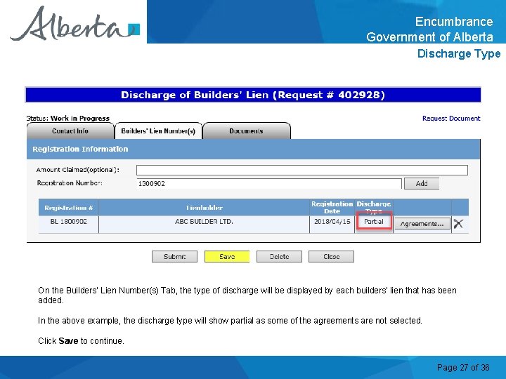 Encumbrance Government of Alberta Discharge Type On the Builders’ Lien Number(s) Tab, the type