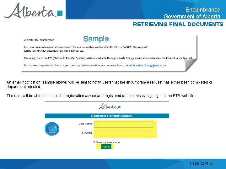 Encumbrance Government of Alberta RETRIEVING FINAL DOCUMENTS An email notification (sample above) will be