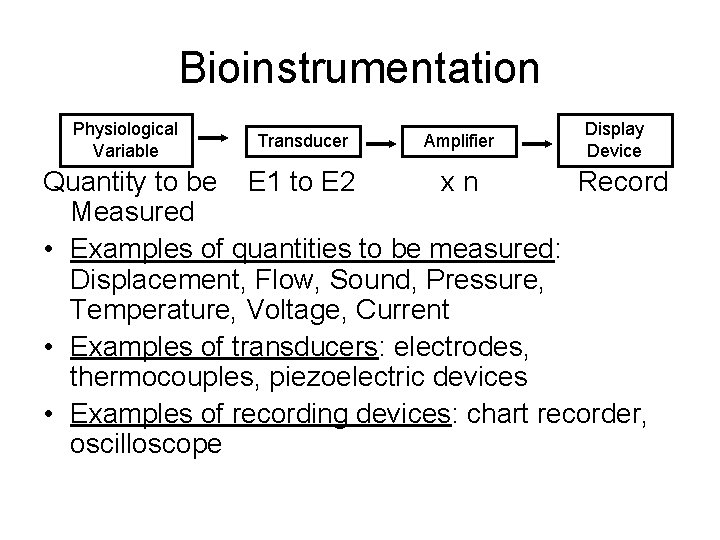 Bioinstrumentation Physiological Variable Transducer Amplifier Display Device Quantity to be E 1 to E