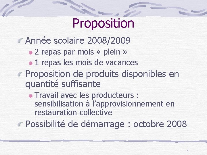 Proposition Année scolaire 2008/2009 2 repas par mois « plein » 1 repas les