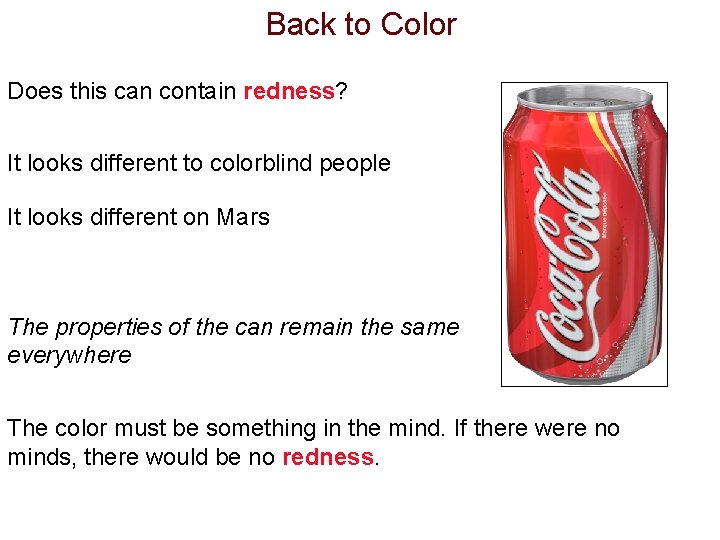 Back to Color Does this can contain redness? It looks different to colorblind people