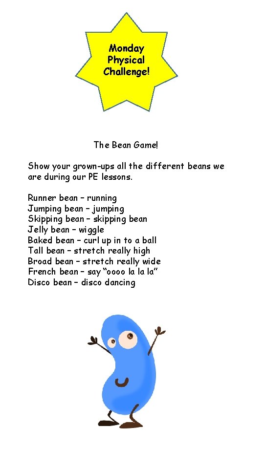 Monday Physical Challenge! The Bean Game! Show your grown-ups all the different beans we
