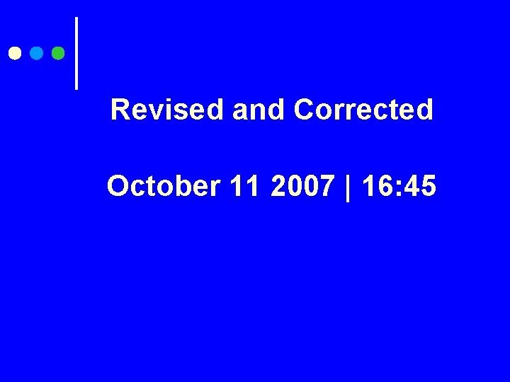 Revised and Corrected October 11 2007 | 16: 45 