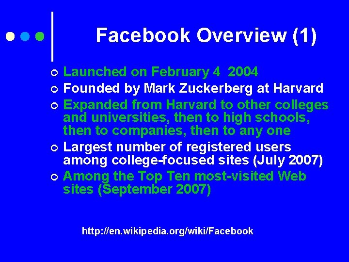 Facebook Overview (1) ¢ ¢ ¢ Launched on February 4 2004 Founded by Mark