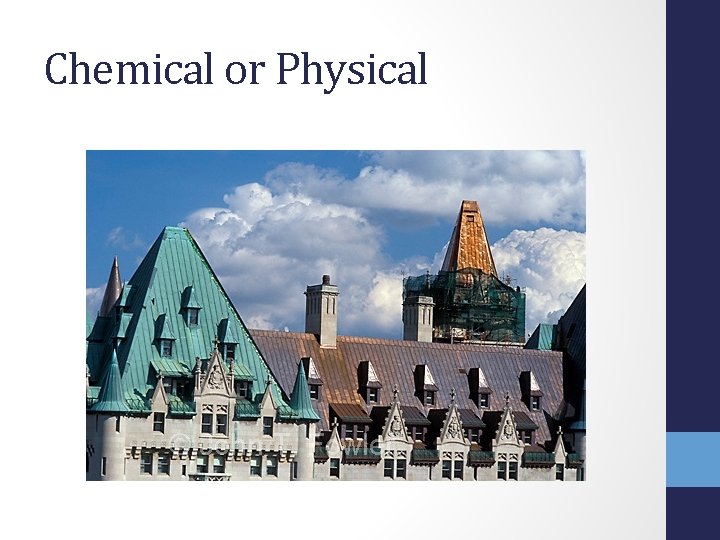 Chemical or Physical 