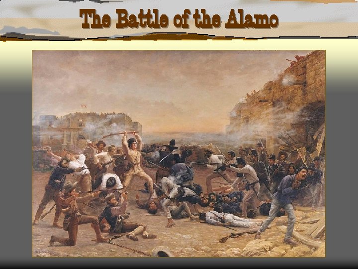 The Battle of the Alamo 