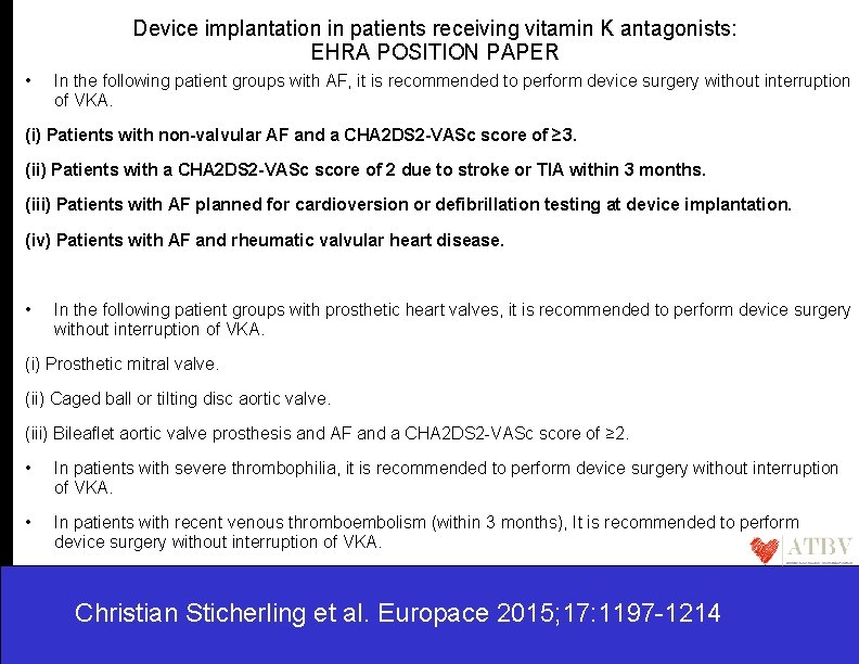 Device implantation in patients receiving vitamin K antagonists: EHRA POSITION PAPER • In the