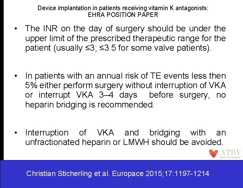 Device implantation in patients receiving vitamin K antagonists: EHRA POSITION PAPER • The INR