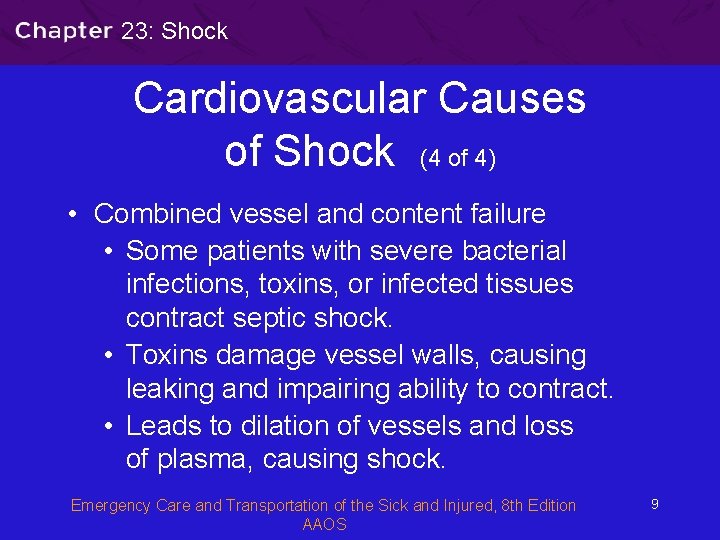 23: Shock Cardiovascular Causes of Shock (4 of 4) • Combined vessel and content