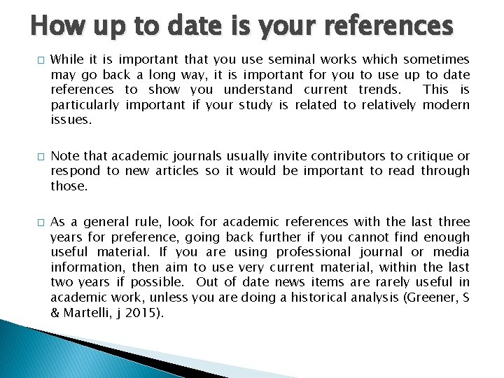 How up to date is your references � � � While it is important