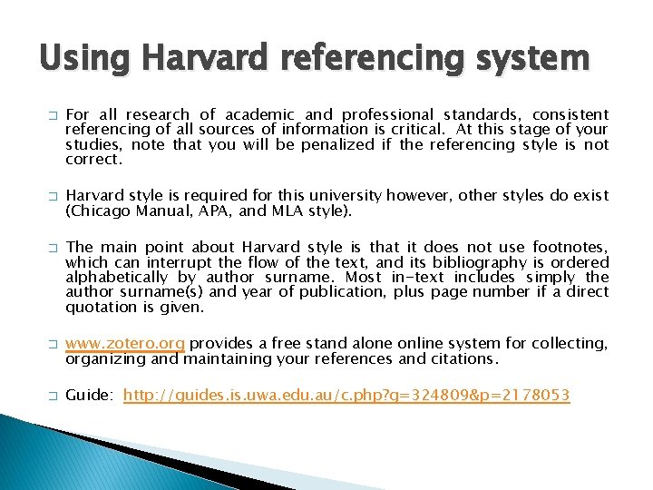 Using Harvard referencing system � � � For all research of academic and professional