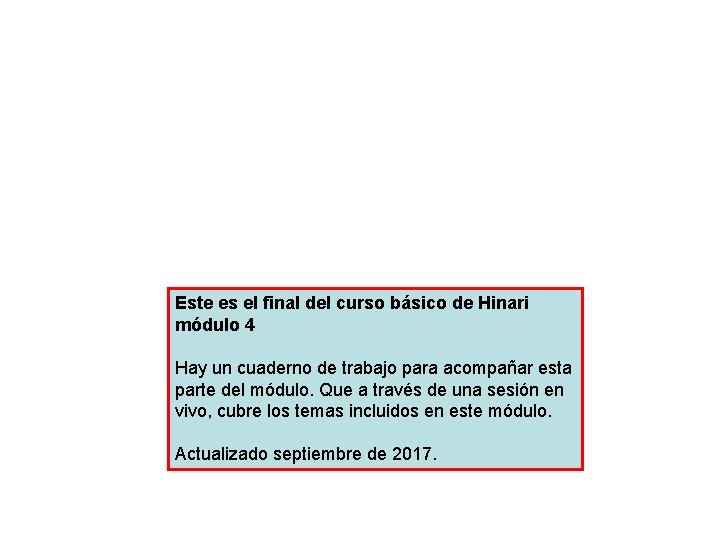 Este es el final del curso básico de Hinari módulo 4 Hay un cuaderno