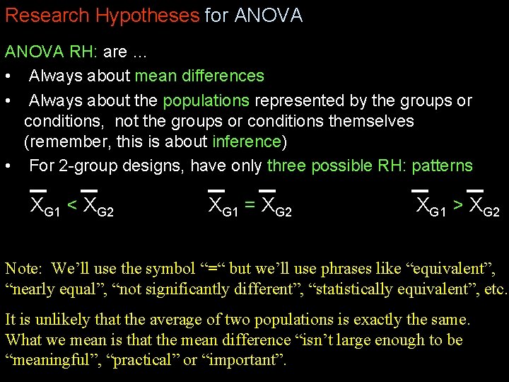 Research Hypotheses for ANOVA RH: are … • Always about mean differences • Always