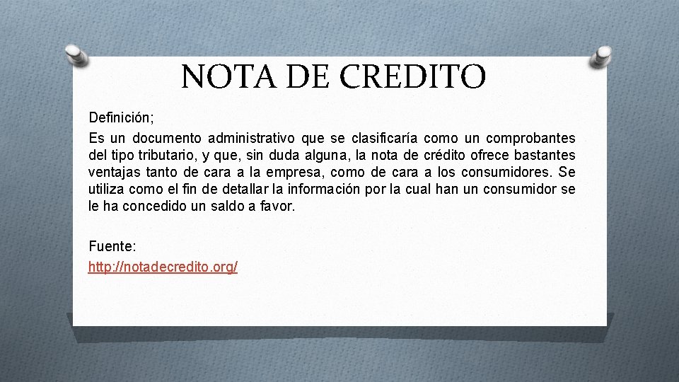 NOTA DE CREDITO Definición; Es un documento administrativo que se clasificaría como un comprobantes NOTA DE CREDITO Definición; Es un documento administrativo que se clasificaría como un comprobantes
