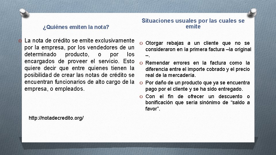 ¿Quiénes emiten la nota? Situaciones usuales por las cuales se emite O La nota ¿Quiénes emiten la nota? Situaciones usuales por las cuales se emite O La nota
