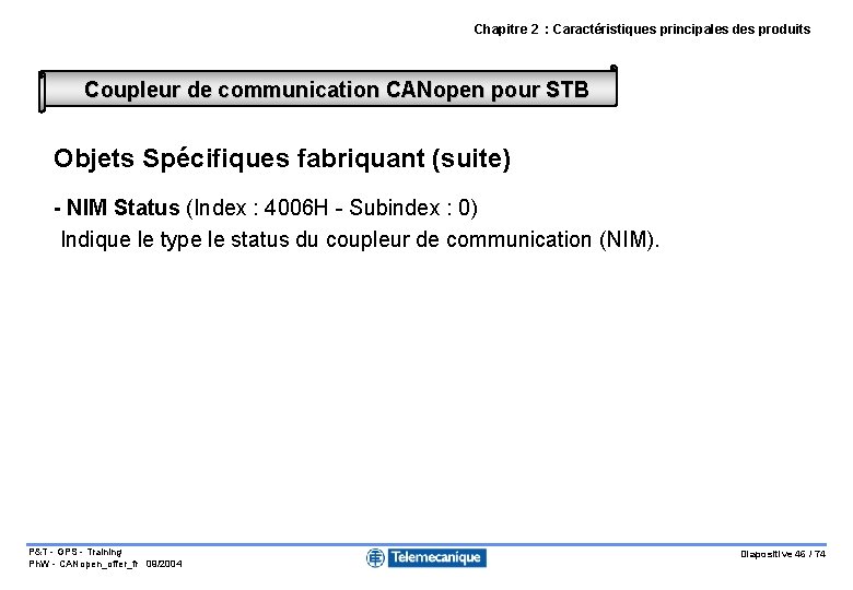 Chapitre 2 : Caractéristiques principales des produits Coupleur de communication CANopen pour STB Objets