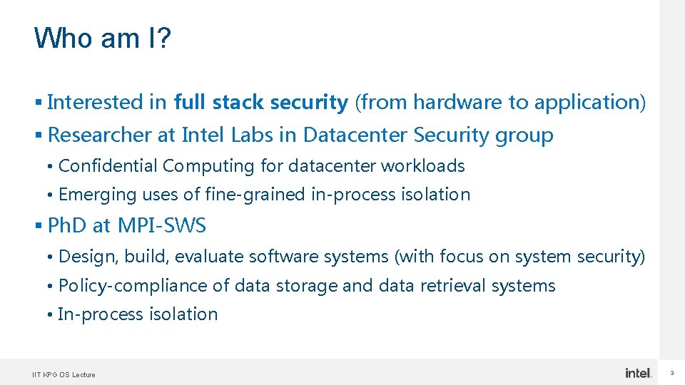 Who am I? § Interested in full stack security (from hardware to application) §