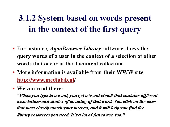 3. 1. 2 System based on words present in the context of the first