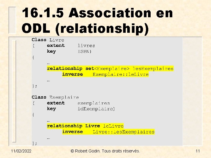 16. 1. 5 Association en ODL (relationship) 11/02/2022 © Robert Godin. Tous droits réservés.