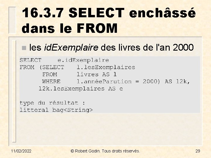 16. 3. 7 SELECT enchâssé dans le FROM n les id. Exemplaire des livres