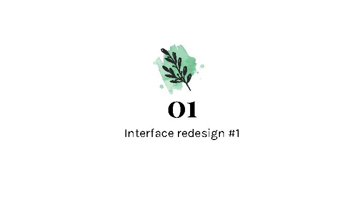 01 Interface redesign #1 