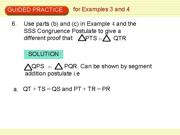 GUIDED PRACTICE 6. for Examples 3 and 4 Use parts (b) and (c) in