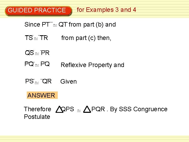 GUIDED PRACTICE Since PT for Examples 3 and 4 QT from part (b) and