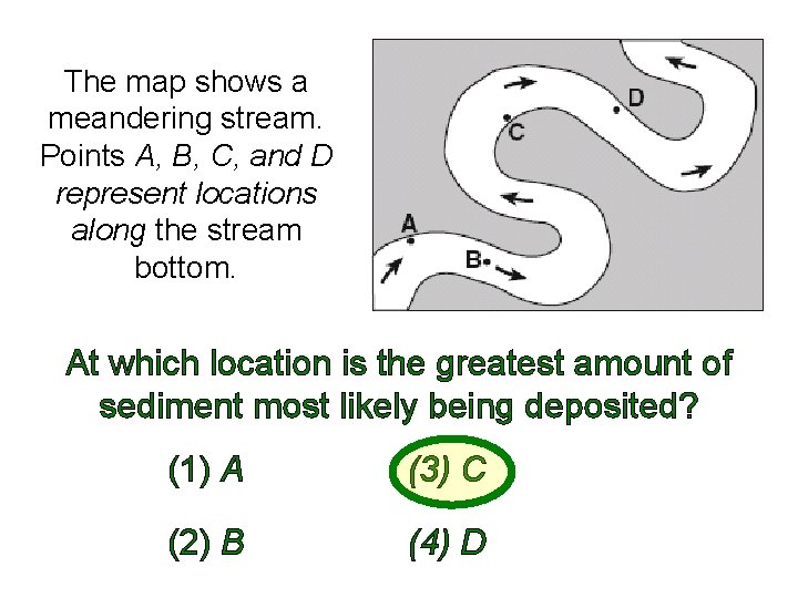The map shows a meandering stream. Points A, B, C, and D represent locations