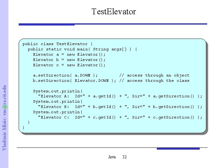 Test. Elevator public class Test. Elevator { public static void main( String args[] )