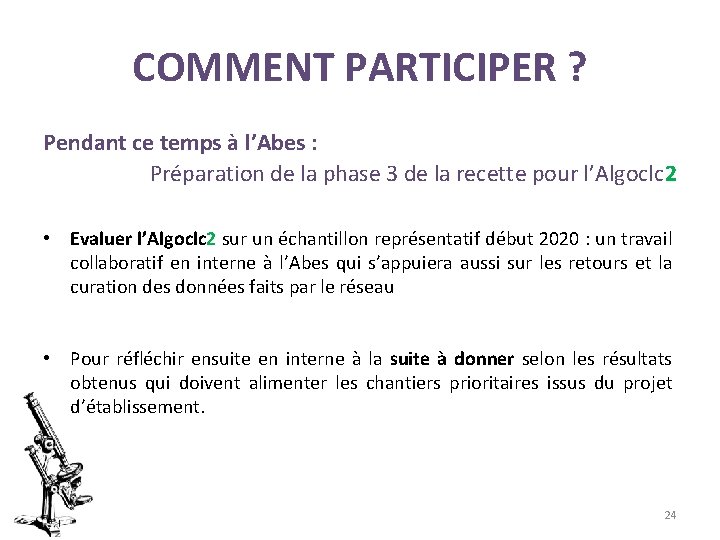 COMMENT PARTICIPER ? Pendant ce temps à l’Abes : Préparation de la phase 3