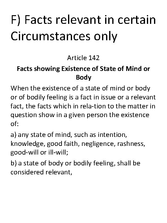 F) Facts relevant in certain Circumstances only Article 142 Facts showing Existence of State
