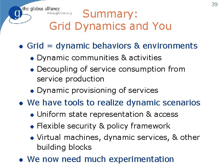 Summary: Grid Dynamics and You l Grid = dynamic behaviors & environments u u