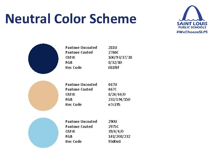 Neutral Color Scheme Pantone Uncoated Pantone Coated CMYK RGB Hex Code 281 U 2766