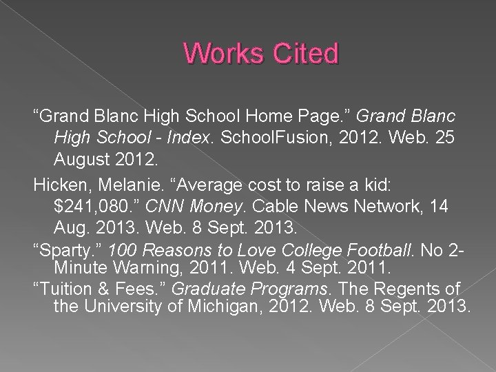 Works Cited “Grand Blanc High School Home Page. ” Grand Blanc High School -