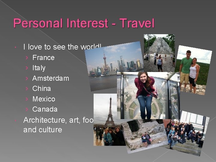 Personal Interest - Travel I love to see the world! › › › France