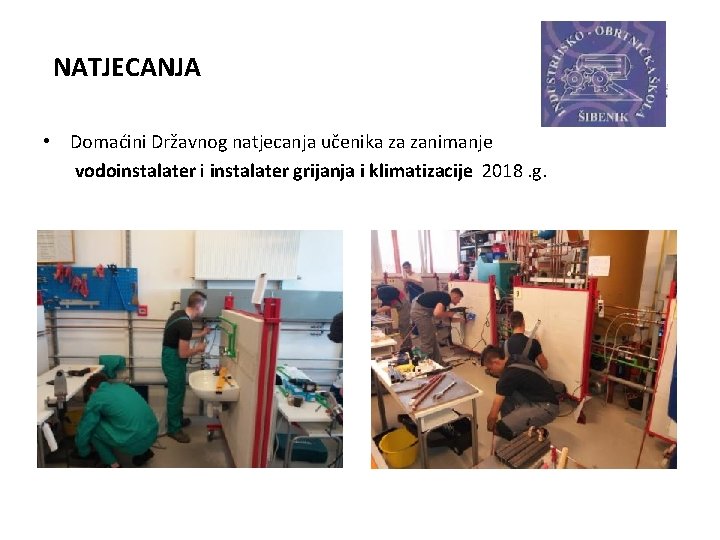 NATJECANJA • Domaćini Državnog natjecanja učenika za zanimanje vodoinstalater i instalater grijanja i klimatizacije