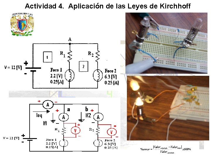 Actividad 4. Aplicación de las Leyes de Kirchhoff 6. 3 v 0. 25 A