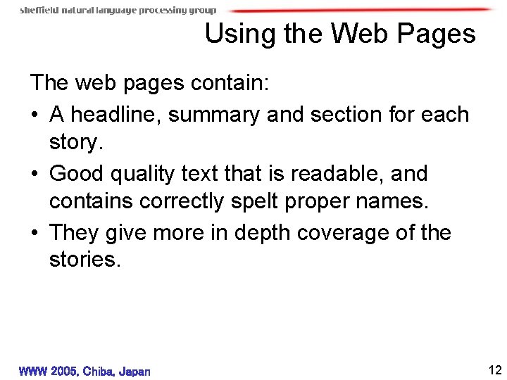 Using the Web Pages The web pages contain: • A headline, summary and section