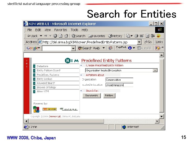 Search for Entities WWW 2005, Chiba, Japan 15 