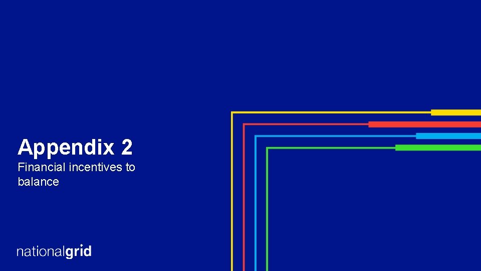 Appendix 2 Financial incentives to balance 