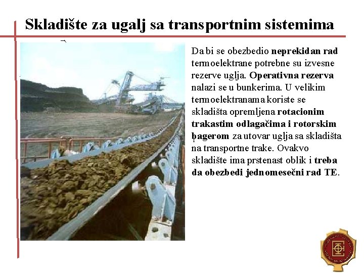 Skladište za ugalj sa transportnim sistemima 3 2 5 4 5 A 3 7