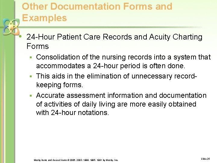 Other Documentation Forms and Examples • 24 -Hour Patient Care Records and Acuity Charting