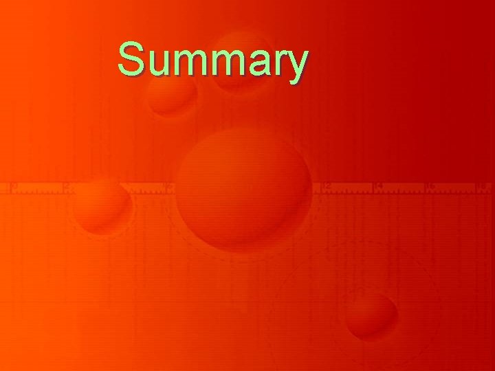Summary Summary