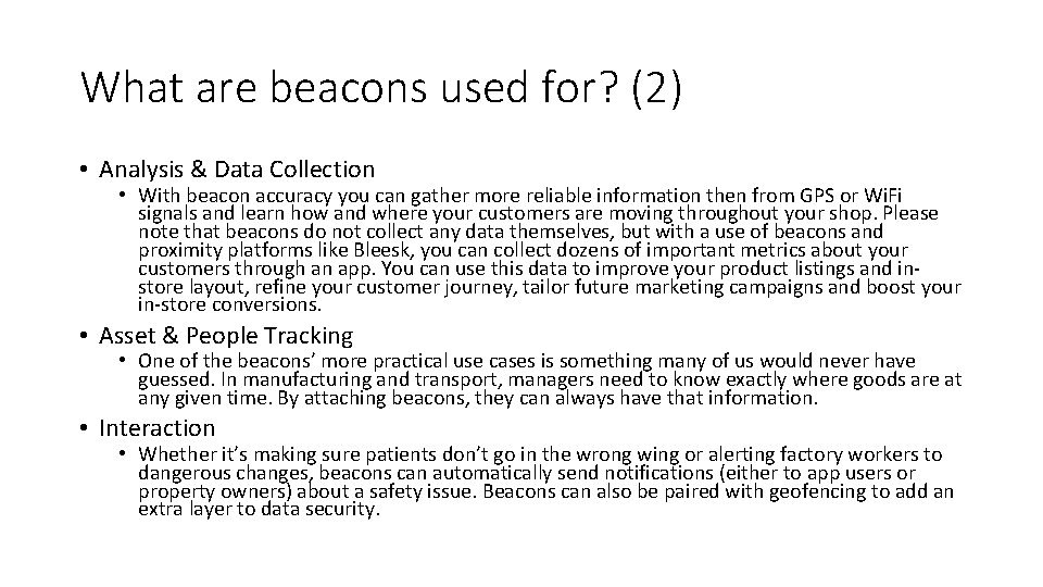 What are beacons used for? (2) • Analysis & Data Collection • With beacon