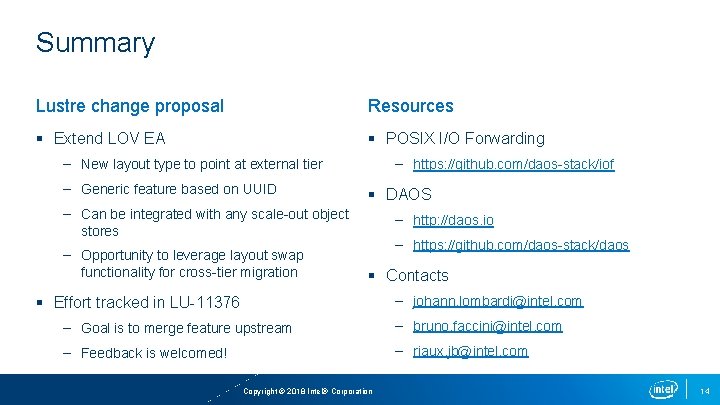 Summary Lustre change proposal Resources § Extend LOV EA § POSIX I/O Forwarding –